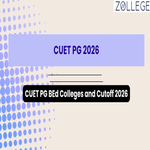 CUET PG BEd Colleges and Cutoff 2026