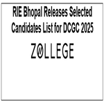 RIE Bhopal Releases Selected Candidates List for DCGC 2025