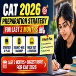 CAT 2026 Preparation Strategy for the Last 3 Months