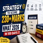 Strategy to Score 230 Plus Marks in NMAT 2026 in 100 Days
