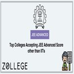 Top Colleges Accepting JEE Advanced Score other than IITs