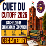 CUET DU Cutoff for Bachelor of Elementary Education for OBC Category