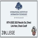 IIITH UGEE 2023 Results Out Direct Link Here Check Cutoff