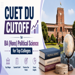 CUET DU Cutoff for BA Hons Political Science for Top Colleges
