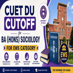 CUET DU Cutoff for BA Hons Sociology for EWS Category