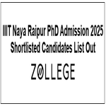 IIIT Naya Raipur PhD Admission 2025 Shortlisted Candidates List Out
