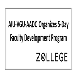 AIU VGU AADC Organizes 5 Day Faculty Development Program