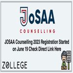 JOSAA Counselling 2023 Registration Started on June 19 Check Direct Link Here