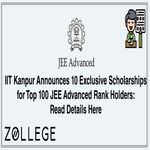 IIT Kanpur Announces 10 Exclusive Scholarships for Top 100 JEE Advanced Rank Holders Read Details Here