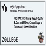 NID DAT 2023 Mains Result Out for B Des and M Des Check Steps to Download Direct Link Here