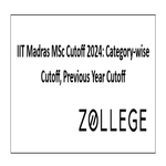 IIT Madras MSc Cutoff 2024 Category wise Cutoff Previous Year Cutoff