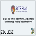 BITSAT 2023 June 21 Paper Analysis Check Difficulty Level Weightage of Topics Question Paper PDF