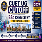 CUET UG cutoff for BSc Chemistry for Top colleges