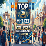 Top 20 MHT CET Colleges in Maharashtra Cutoff