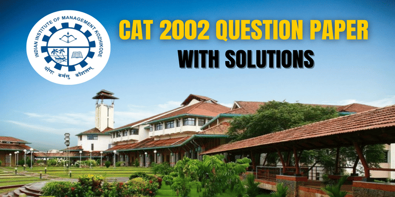 CAT 2002 Question Paper with solutions