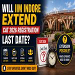 Will IIM Indore Extend CAT 2026 Registration Last Date
