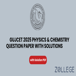 GUJCET 2025 Physics and Chemistry Question Paper with Solutions PDF