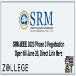 SRMJEEE 2023 Phase 3 Registration Open till June 26 Direct Link Here