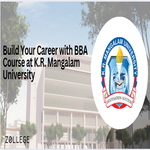 Build Your Career with BBA Course at K R Mangalam University