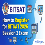 How to Register for BITSAT 2026 Session 2 Exam
