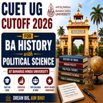 CUET UG Cutoff 2026 for BA History with Political Science at BHU