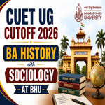 CUET UG Cutoff 2026 for BA History with Sociology at BHU