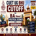 CUET UG Cutoff for BA Political Science with Geography at BHU