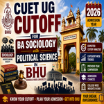 CUET UG Cutoff for BA Sociology with Political Science at BHU