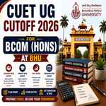 CUET UG Cutoff 2026 for BCom Hons at BHU