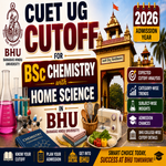 CUET UG Cutoff for BSc Chemistry with Home Science in BHU