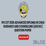 IPU CET 2026 Advanced Diploma in Child Guidance and Counselling ADCGC Question Paper with Solution PDF
