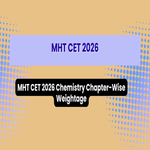 MHT CET 2026 Chemistry Chapter Wise Weightage