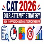 CAT 2026 DILR Attempt Strategy