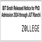 BIT Sindri Released Notice for PhD Admission 2024 through JUT Ranchi