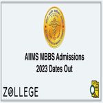 AIIMS MBBS Admissions 2023 Dates Out