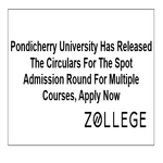 Pondicherry University Has Released The Circulars For The Spot Admission Round For Multiple Courses