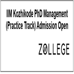 IIM Kozhikode PhD Management Practice Track Admission Open