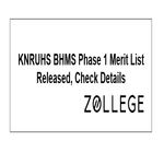 KNRUHS BHMS Phase 1 Merit List Released