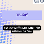 BITSAT 2026 Cutoff for ME and CE at BITS Pilani and Previous Year Trends