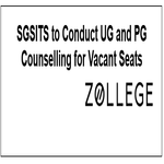 SGSITS to Conduct UG and PG Counselling for Vacant Seats