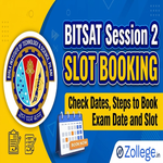 BITSAT Session 2 Slot Booking