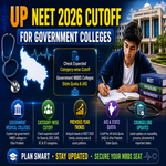 UP NEET 2026 Cutoff for Government Colleges