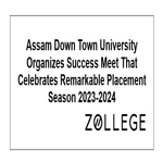 Assam down town University Organizes Success Meet That Celebrates Remarkable Placement Season 2023 2024