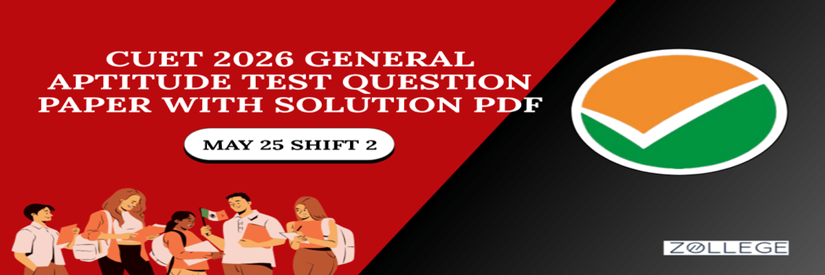 CUET 2026 General Aptitude Test Question Paper May 25 Shift 2 with Solution PDF