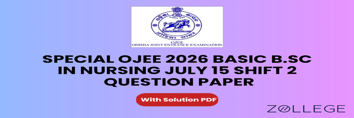 Special OJEE 2026 Basic B.Sc in Nursing July 15 Shift 2 Question Paper with Solution PDF