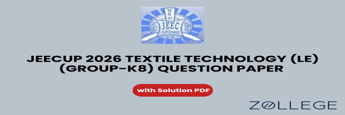 JEECUP 2026 Group K8 Textile Technology (LE) Question Paper with Solutions