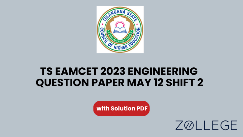 TS EAMCET 2023 Engineering May 12 Shift 2 Question Paper With Solutions PDF