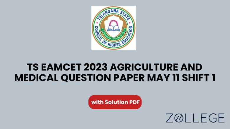 TS EAMCET 2023 Agriculture and Medical May 11 Shift 1 Question Paper With Solutions PDF