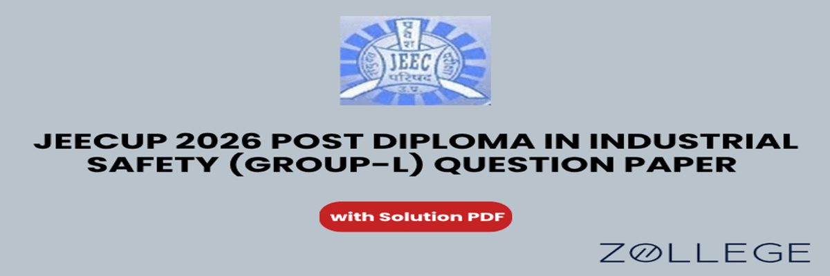 JEECUP 2026 Group L Post Diploma in Industrial Safety Question Paper with Solutions PDF