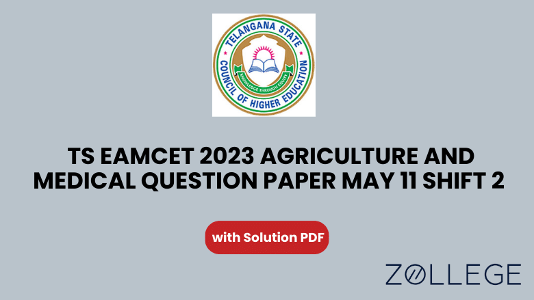 TS EAMCET 2023 Agriculture and Medical May 11 Shift 2 Question Paper With Solutions PDF